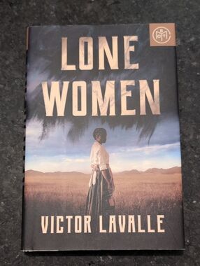Lone Women by Victor LaValle - Hardcover BOTM Book